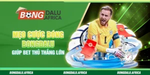 Mẹo Cược Bóng Bongdalu - Giúp Bet Thủ Thắng Lớn