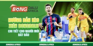 Hướng Dẫn Kèo Xiên Bongdalu – Chi Tiết Cho Người Mới Bắt Đầu
