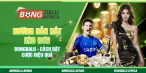 Hướng Dẫn Bắt Kèo Đơn Bongdalu - Cách Đặt Cược Hiệu Quả 