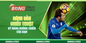 Đánh Đầu Chiến Thuật – Kỹ Năng Không Chiến Của Bạn