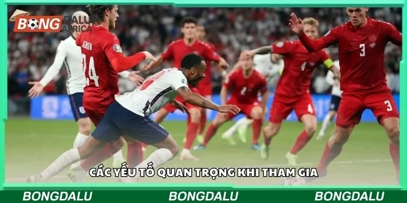 Các yếu tố quan trọng khi tham gia