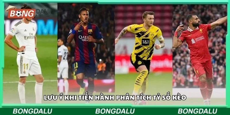 Lưu ý khi tiến hành phân tích tỷ số kèo