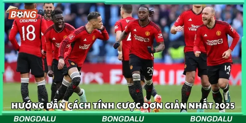 Các cách tính cược đơn giản