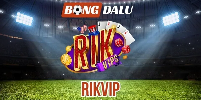 Rikvip – Sân Chơi Cá Cược Uy Tín Với Tỷ Lệ Kèo Hấp Dẫn