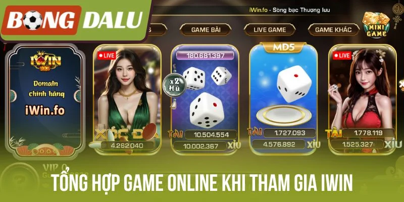 Tổng hợp game online khi tham gia Iwin