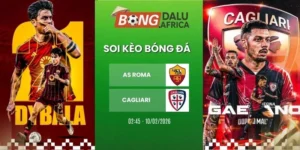 Soi Kèo Nhà Cái AS Roma Vs Cagliari – Serie A, 10/02/2026