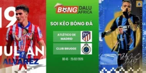 Tỷ Lệ Kèo Atlético De Madrid Vs Club Brugge – Cup C1, 25/02/2026